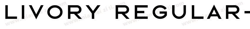 Livory Regular字体转换